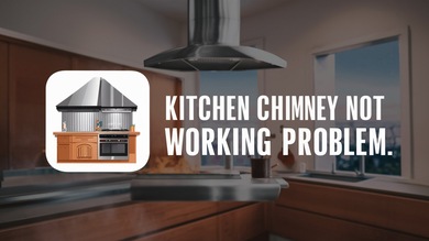 CKitchen Chimney Not Working Problem repair service in Noida